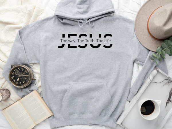 Jesus Hoodie, Jesus Gift, Christian Gift, Jesus The Way The Truth The Life, Christian Sweatshirt, Religious Hoodie, Religious Gift